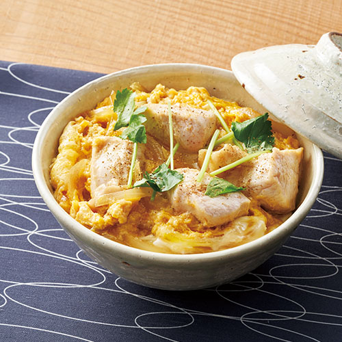 "親子丼 薄口仕立て"